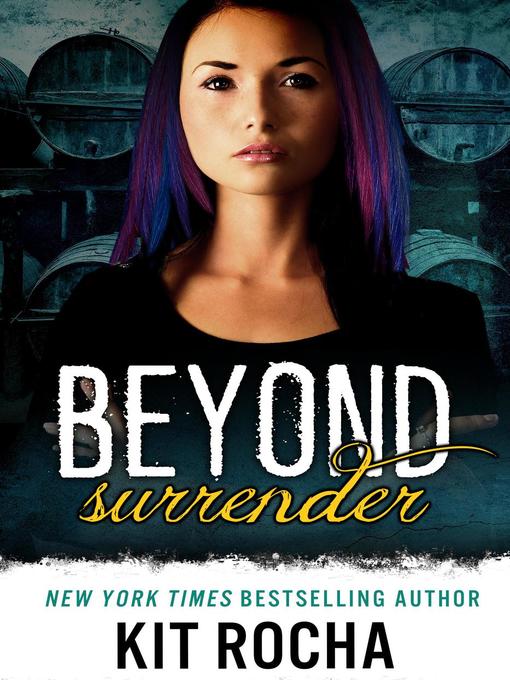 Title details for Beyond Surrender by Kit Rocha - Available